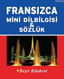 Fransızca Mini Dilbilgisi & Sözlük | Metin Yurtbaşı | Beşir Kitabevi