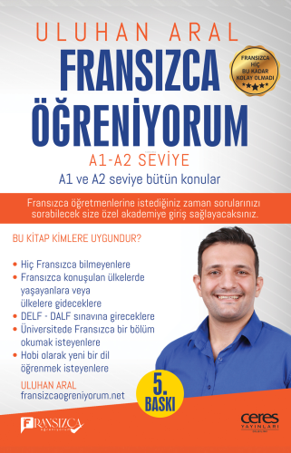 Fransızca Öğreniyorum;A1 ve A2 Seviye Bütün Konular | Uluhan Aral | Ce