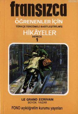 Fransızca Türkçe Hikayeler Derece 1 Kitap 2 Büyük Yazar | Robert Levy 