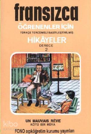 Fransızca Türkçe Hikayeler Derece 2 Kitap 3 Kötü Bir Rüya | Robert Lev