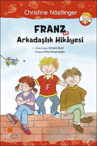 Franz ve Arkadaşlık Hikayesi | Christine Nöstlinger | Günışığı Kitaplı