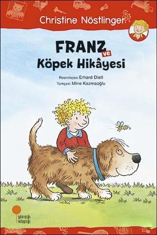 Franz ve Köpek Hikayesi | Christine Nöstlinger | Günışığı Kitaplığı