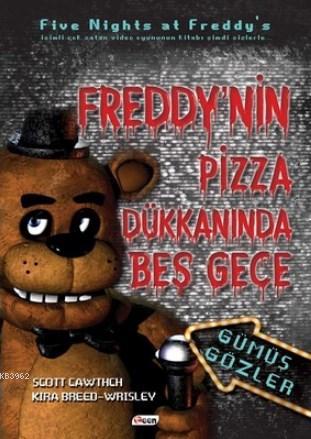 Freddy'nin Pizza Dükkanında Beş Gece - Gümüş Gözler (Ciltsiz) | Scott 