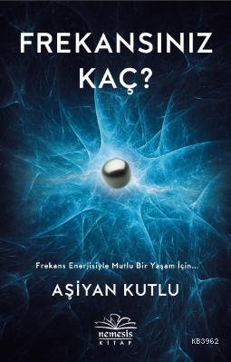 Frekansınız Kaç? | Aşiyan Kutlu | Nemesis Kitap