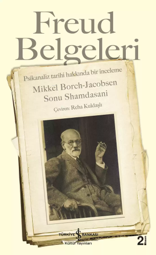 Freud Belgeleri; Psikanaliz Tarihi Hakkında Bir İnceleme | Mikkel Borc