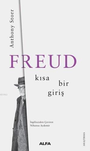 Freud; Kısa Bir Giriş | Anthony Storr | Alfa Basım Yayım Dağıtım