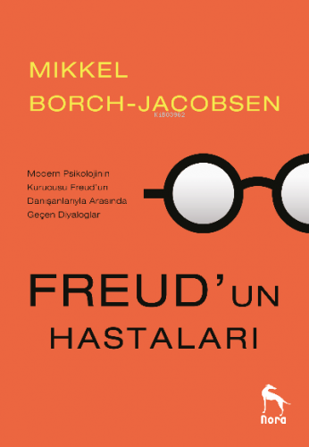 Freud’un Hastaları | Mikkel Borch-Jacobsen | Nora Kitap