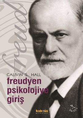 Freudyen Psikolojiye Giriş | Calvin S. Hall | Kaknüs Yayınları