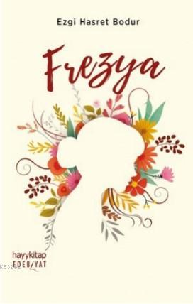 Frezya | Ezgi Hasret Bodur | Hayy Kitap