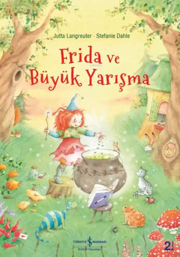 Frida ve Büyük Yarışma | Jutta Langreuter | Türkiye İş Bankası Kültür 