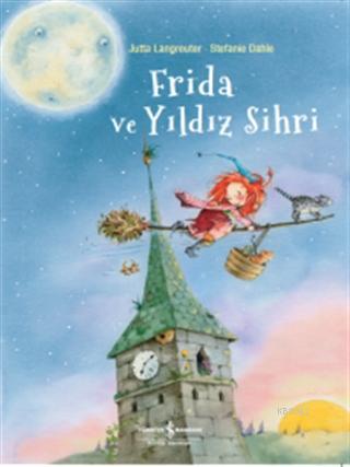 Frida ve Yıldız Sihri | Jutta Langreuter | Türkiye İş Bankası Kültür Y