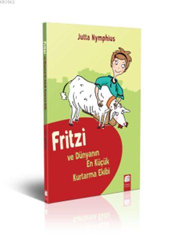 Fritzi ve Dünyanın En Küçük Kurtarma Ekibi | Jutta Nymphius | Final Kü