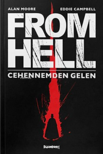 From Hell - Cehennemden Gelen | Alan Moore | Flaneur