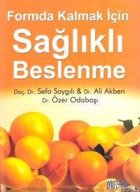 Fromda Kalmak İçin Sağlıklı Beslenme | Sefa Saygılı | Mozaik Yayınları