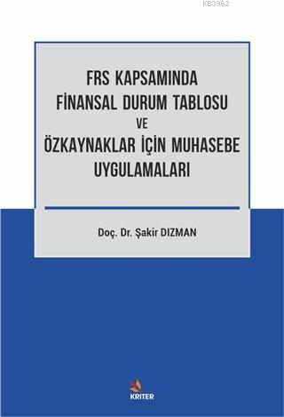 FRS Kapsamında Finansal Durum Tablosu ve Özkaynaklar İçin Muhasebe Uyg