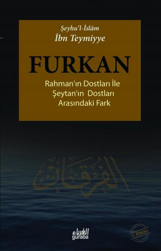 Furkan; Rahmanın Dostları İle Şeytanın Dostları Arasındaki Fark | İbn-