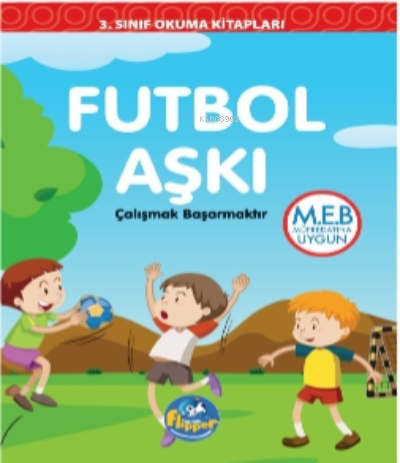 Futbol Aşkı | Derya Erdoğmuş | Flipper Yayınları