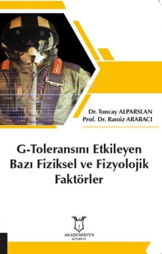 G-Toleransını Etkileyen Bazı Fiziksel ve Fizyolojik Faktörler | Ramiz 