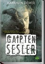 Gaipten Sesler (Ciltli) | Kayahan Demir | Carpe Diem Kitap