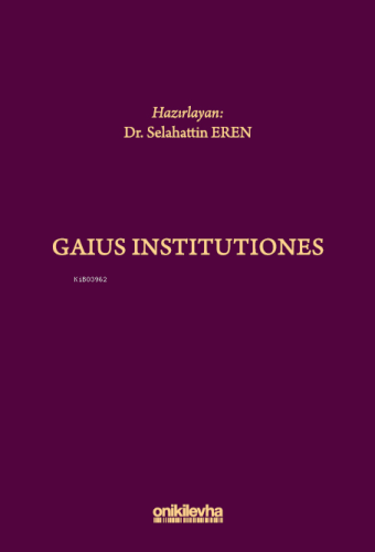 Gaius Institutiones | Selahattin Eren | On İki Levha Yayıncılık