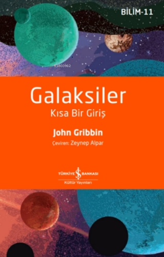 Galaksiler - Kısa Bir Giriş | John Gribbin | Türkiye İş Bankası Kültür