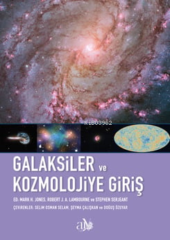 Galaksiler ve Kozmolojiye Giriş | Mark H. Jones | Ankara Üniversitesi 