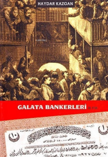 Galata Bankerleri Cilt: 2 | Haydar Kazgan | Orion Kitabevi