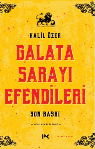 Galata Sarayı Efendileri; Son Baskı | Halil Özer | Profil Yayıncılık