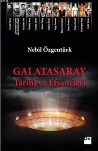 Galatasaray Tarihi ve Efsaneleri | Nebil Özgentürk | Doğan Kitap