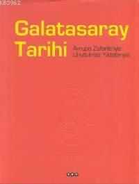 Galatasaray Tarihi | Bülent Tuncay | Yapı Kredi Yayınları ( YKY )