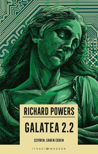 Galatea 2.2 | Richard Powers | İthaki Yayınları