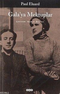 Gala'ya Mektuplar | Paul Eluard | Yapı Kredi Yayınları ( YKY )