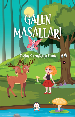 Galen Masalları | Tuğba Kartalkaya Ekim | İlgi Çocuk