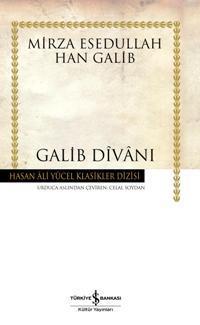 Galib Divanı (Ciltli); Mirza Esedullah Han Galib | Hasan Ali Yücel | T