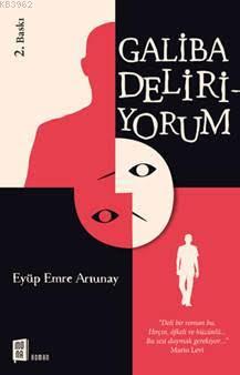 Galiba Deliriyorum | Eyüp Emre Artunay | Mona Kitap