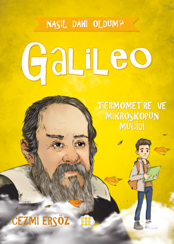 Galileo - Termometre ve Mikroskopun Mucidi | Cezmi Ersöz | Dokuz Çocuk