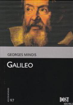 Galileo | Georges Minois | Dost Kitabevi