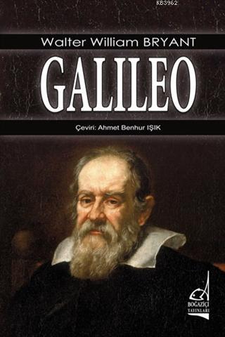 Galileo | Walter William Bryant | Boğaziçi Yayınları