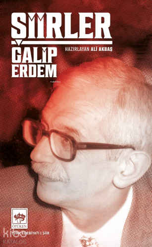 Galip Erdem Şiirler | Galip Erdem | Ötüken Neşriyat