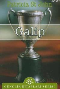 Galip | Patricia St. John | Haberci Basın Yayın