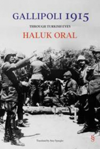 Gallipoli 1915 | Haluk Oral | Everest Yayınları