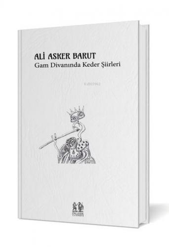 Gam Divanında Keder Şiirleri | Ali Asker Barut | Pikaresk Yayınevi