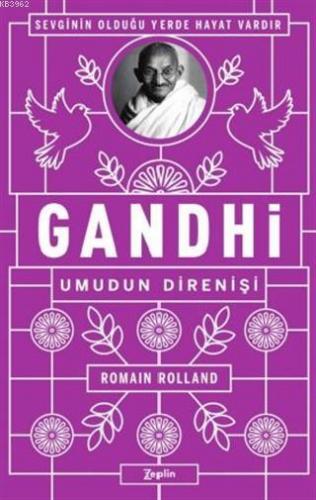 Gandhi - Umudun Direnişi | Romain Rolland | Zeplin Kitap