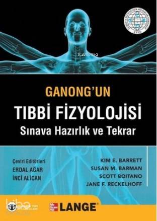 Ganong'un Tıbbi Fizyolojisi Sınava Hazırlık ve Tekrar | Kolektif | Gün