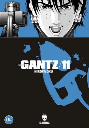 Gantz 11 | Hiroya Oku | Kurukafa Yayınevi