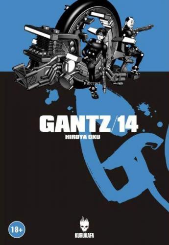 Gantz 14 | Hiroya Oku | Kurukafa Yayınevi