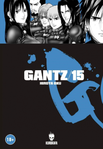 Gantz 15 | Hiroya Oku | Kurukafa Yayınevi