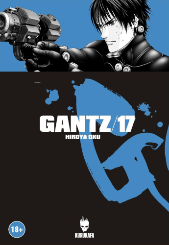 Gantz 17 | Hiroya Oku | Kurukafa Yayınevi