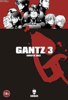 Gantz/3 | Hiroya Oku | Kurukafa Yayınevi