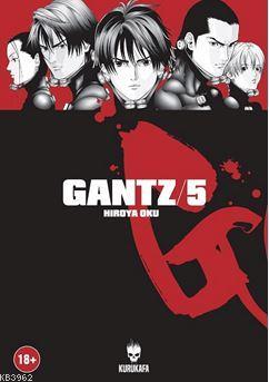 Gantz 5 - Hiroya Oku | Hiroya Oku | Kurukafa Yayınevi